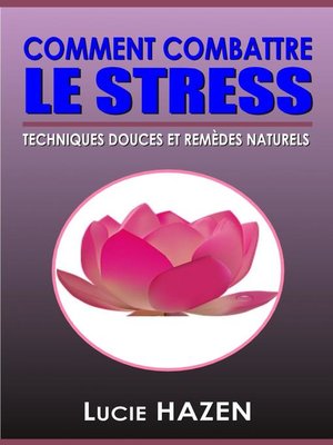 cover image of Comment combattre le stress